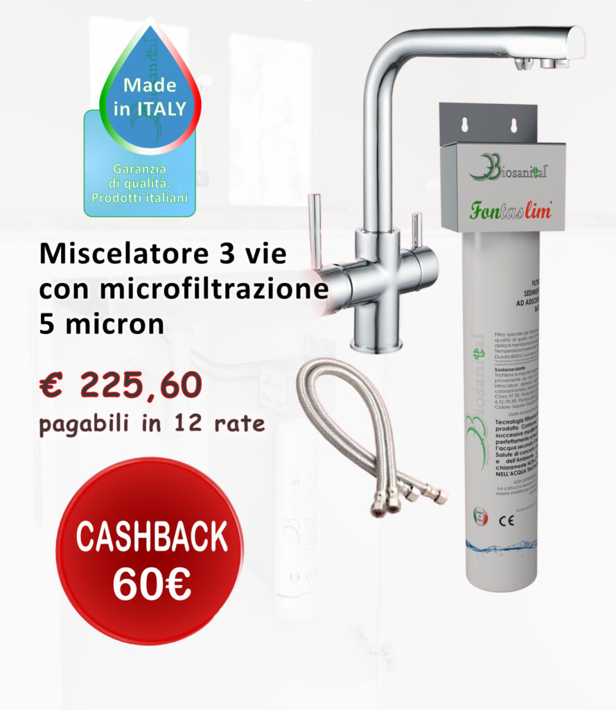 Promozione Fontaslim cashback. Miscelatore 3 vie + microfiltrazione