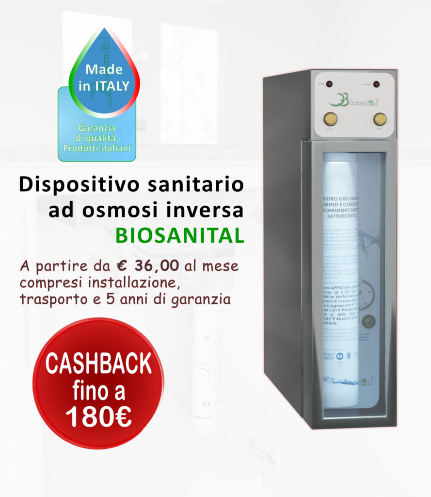 Promozione cashback. Biosanital ad osmosi inversa a partire da 36€ al mese